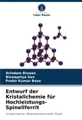 Cover: Entwurf der Kristallchemie fuer Hochleistungs-Spinellferrit - Verlag Unser Wissen