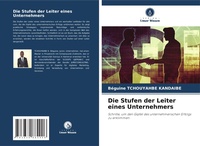 Abbildung von: Die Stufen der Leiter eines Unternehmers - Verlag Unser Wissen