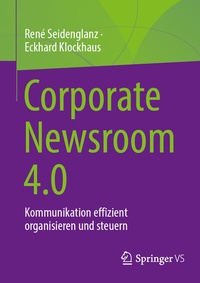 Abbildung von: Corporate Newsroom 4.0 - Springer VS