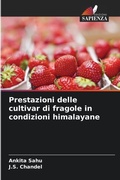 Cover: Prestazioni delle cultivar di fragole in condizioni himalayane - Edizioni Sapienza