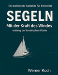 Cover: Mit der Kraft des Windes Segeln - BoD - Books on Demand