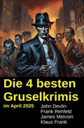 Cover: Die 4 besten Gruselkrimis im April 2025 - Uksak E-Books