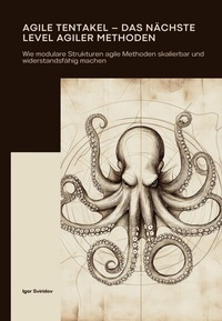 Abbildung von: Agile Tentakel - Das nächste Level agiler Methoden - epubli