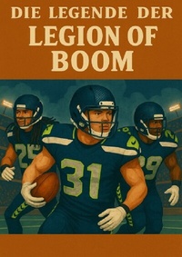 Enlarge image Cover: Football Legenden / Die Legende der Legion of Boom - epubli