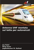 Cover: Antenna UHF montata sul tetto per autoveicoli - Edizioni Sapienza