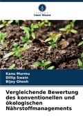 Cover: Vergleichende Bewertung des konventionellen und oekologischen Naehrstoffmanagements - Verlag Unser Wissen