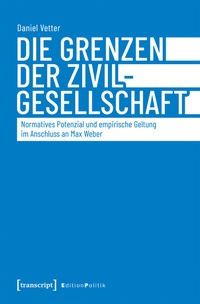 Abbildung von: Die Grenzen der Zivilgesellschaft - transcript