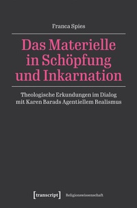 Abbildung von: Das Materielle in Schöpfung und Inkarnation - transcript