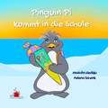 Cover: Pinguin Pi kommt in die Schule - Forough Verlag