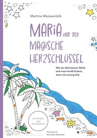 Abbildung von: MARIA und der magische Herzschlüssel - Buchschmiede von Dataform Media GmbH