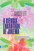 Cover: A ci&ecirc;ncia encantada de Jurema - F&oacute;sforo