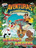 Cover: Aventuras do conhecimento - Heran&ccedil;a Africana - S&ecirc;nior Editora