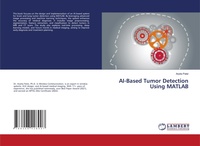 Enlarge image Cover: AI-Based Tumor Detection Using MATLAB - LAP Lambert Academic Publishing