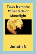 Cover: Tales from the Other Side of Moonlight - Jeneth N