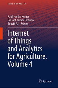 Enlarge image Cover: Internet of Things and Analytics for Agriculture, Volume 4 - Springer Nature Switzerland AG