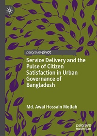 Abbildung von: Service Delivery and the Pulse of Citizen Satisfaction in Urban Governance of Bangladesh - Palgrave Macmillan