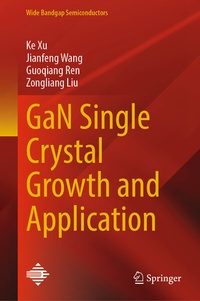 Enlarge image Cover: GaN Single Crystal Growth and Application - Springer Nature Switzerland AG