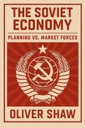 Cover: The Soviet Economy: Planning vs. Market Forces - Historia Magna