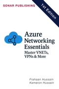 Cover: Azure Networking Essentials: Master VNETs, VPNs & More - Sonar Publishing
