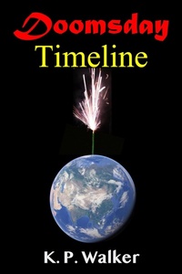 Abbildung von: Doomsday Timeline - K. P. Walker