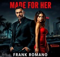 Cover: Made For Her - Frank Romano