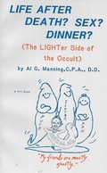 Cover: Life After Death? Sex? Dinner? - Spiritual Science
