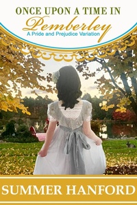 Enlarge image Cover: Once Upon a Time in Pemberley (Pride and Prejudice Variations) - Summer Hanford