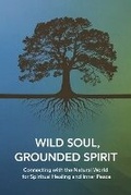 Cover: Wild Soul, Grounded Spirit - Charlotte Martin
