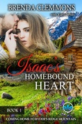 Cover: Isaac's Homebound Heart - Royce Cardiff Publishing House