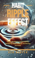 Cover: Habit Ripple Effect - Ken Nguyen