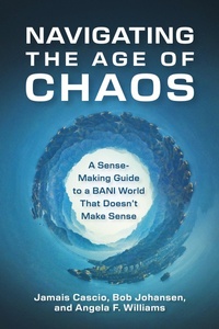 Enlarge image Cover: Navigating the Age of Chaos - Berrett-Koehler Publishers
