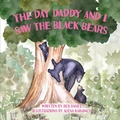 Cover: The Day Daddy and I Saw the Black Bears - Debra Gay