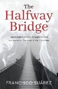 Cover: The Halfway Bridge - Elevate Publishing LLC
