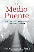Cover: El Medio Puente - Elevate Publishing LLC