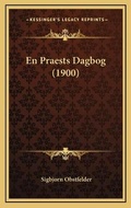 Cover: En Praests Dagbog (1900) - Kessinger Publishing