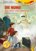 Cover: LESEZUG/2. Klasse - Lesestufe 2: Die Mumie - Eine Nacht voller Abenteuer - G&G Verlag, Kinder- und Jugendbuch