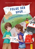 Cover: Folge der Spur ... auf Rettungsmission - G&G Verlag, Kinder- und Jugendbuch