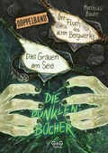 Cover: Die dunklen B&uuml;cher - Doppelband (Grauen am See / Fluch des Bergwerks) - G&G Verlag, Kinder- und Jugendbuch