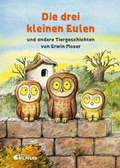 Cover: Die drei kleinen Eulen - Edition Nilpferd