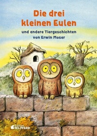 Abbildung von: Die drei kleinen Eulen - Edition Nilpferd