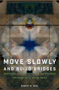 Cover: Move Slowly and Build Bridges - Oxford University Press Inc