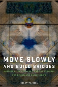 Enlarge image Cover: Move Slowly and Build Bridges - Oxford University Press Inc