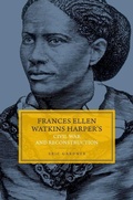 Cover: Frances Ellen Watkins Harper's Civil War and Reconstruction - Oxford University Press Inc