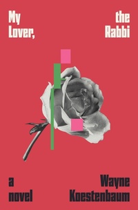 Enlarge image Cover: My Lover, the Rabbi - Fsg Originals