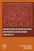 Cover: Applications of Nanocellulose and Nanocellulose-Based Composites - Woodhead Publishing