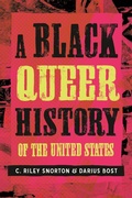 Cover: A Black Queer History of the United States - Beacon Press
