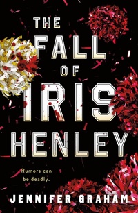 Enlarge image Cover: The Fall of Iris Henley - Wednesday Books