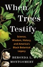 Cover: When Trees Testify - Henry Holt and Co.