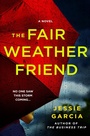 Cover: The Fair Weather Friend - St. Martin's Press