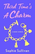 Cover: Third Time's a Charm - St. Martin's Griffin